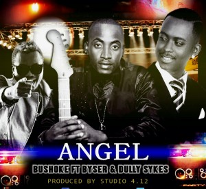 Download New Music Bushoke Ft Mr Blue & Dully Sykes – Angel